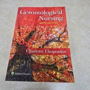 Gerontological Nursing 10th Edition Charlotte Eliopoulos ISBN 9781975161002